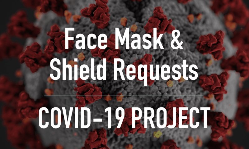 COVID-19 Mask and Shield Requests