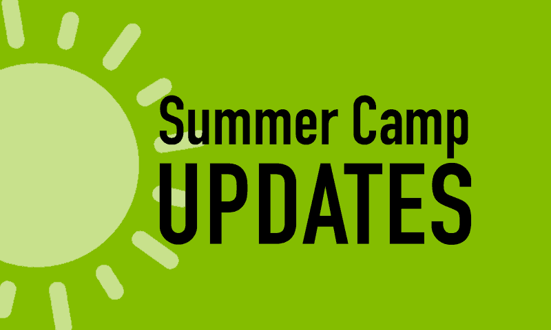2020 Summer Camp updates